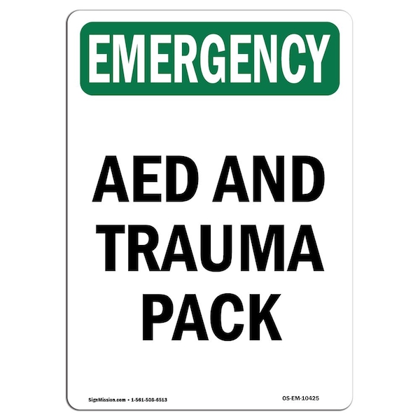 Safety Sign, OSHA EMERGENCY, 5" Height, AED And Trauma Pack, Portrait, 10PK